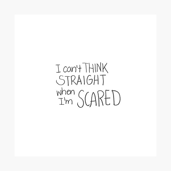 Item preview, I can't THING STRAIGHT when I'm SCARED designed and sold by gruntledca.
