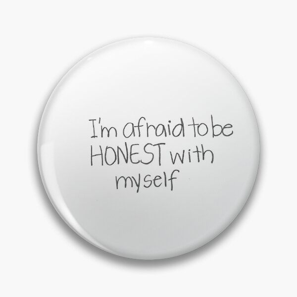 Item preview, I'm afraid to be HONEST with myself designed and sold by gruntledca.