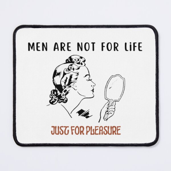 Item preview, Trending Men Are Not For Life Just For Pleasure | Light Background designed and sold by embaarc.
