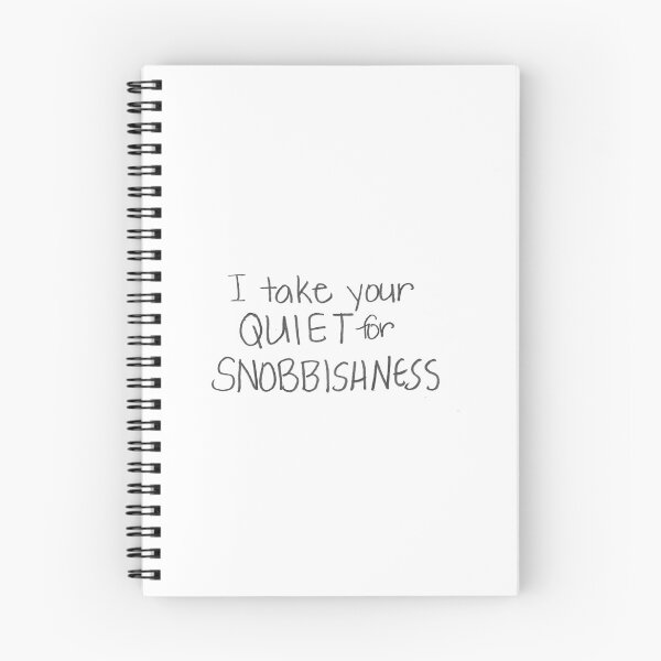 Item preview, I take your QUITE for SNOBBISHNESS. designed and sold by gruntledca.