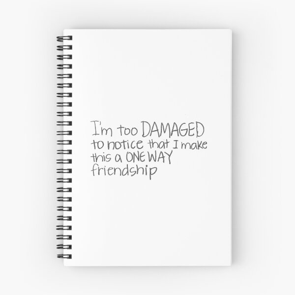 Item preview, I'm too DAMAGED to notice that I make this a ONE-WAY friendship. designed and sold by gruntledca.