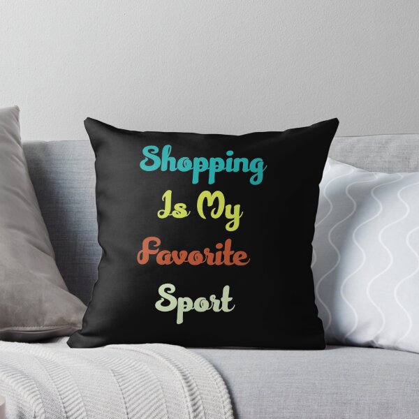 Item preview, Shopping Is My Favorite Sport t-shirt designed and sold by Herodz.