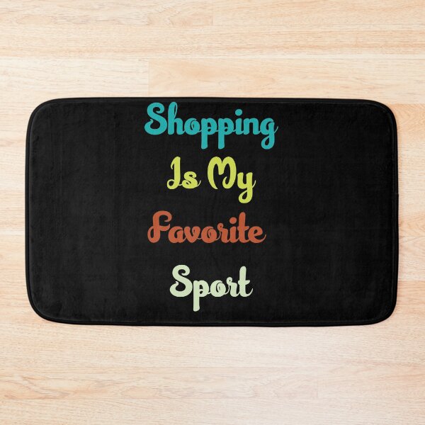 Item preview, Shopping Is My Favorite Sport t-shirt designed and sold by Herodz.