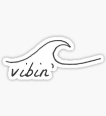 vibin' Sticker