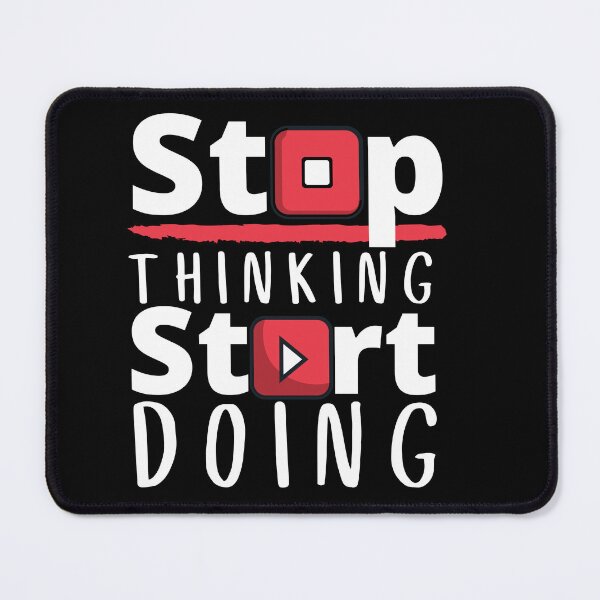 Item preview, Stop Thinking Start Doing designed and sold by VBeesTees.
