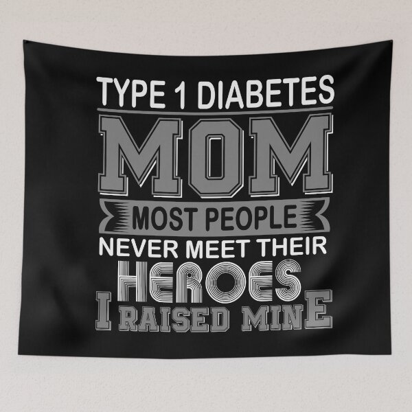 Item preview, Proud Type 1 Diabetes Mom Most People Never Meet Their Heroes I Raise Mine designed and sold by frechettee.