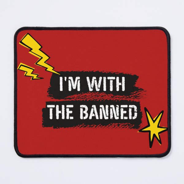Item preview, Im with the Banned designed and sold by Cucubert.