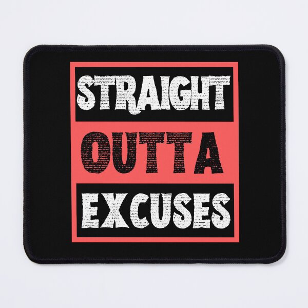 Item preview, Straight Outta Excuses designed and sold by VBeesTees.