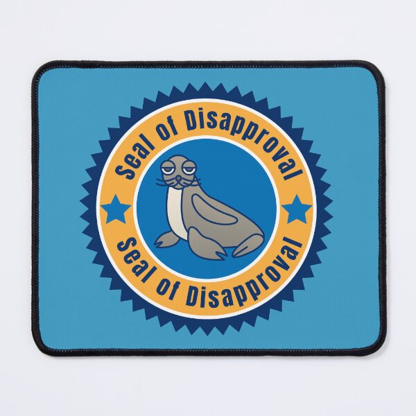 Item preview, Seal of Disapproval designed and sold by VBeesTees.