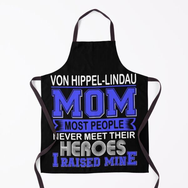 Item preview, Proud Von Hippel-Lindau Mom Most People Never Meet Their Heroes I Raise Mine designed and sold by frechettee.