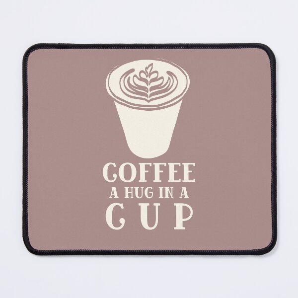 Item preview, Coffee a Hug in a Cup designed and sold by VBeesTees.