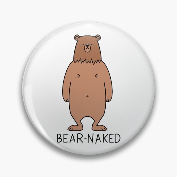 Item preview, Bear-Naked, Bear pun designed and sold by limitLIS.