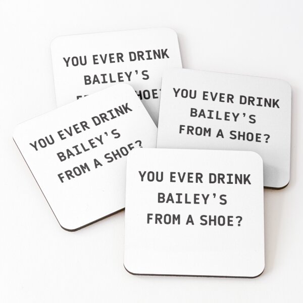 Item preview, You ever drink Baileys from a shoe ? designed and sold by The Trend Shopl.