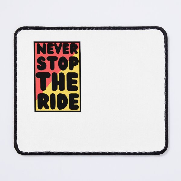 Item preview, Never Stop The Ride designed and sold by khadijat297.