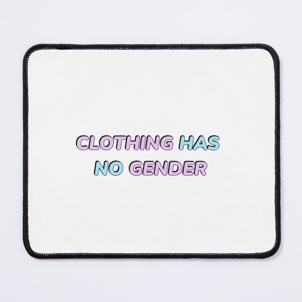 Item preview, CLOTHING HAS NO GENDER pink and blue designed and sold by Inspirationmotivation.