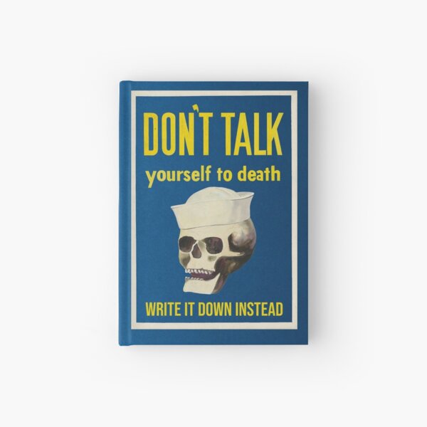Item preview, Don't Talk, Write - WW2 Poster Inspired Notebook designed and sold by dattaraj.