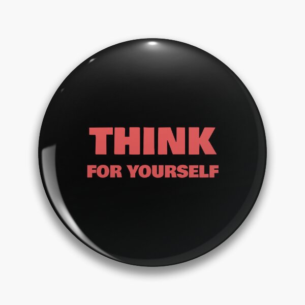 Item preview, THINK FOR YOURSELF designed and sold by Inspirationmotivation.