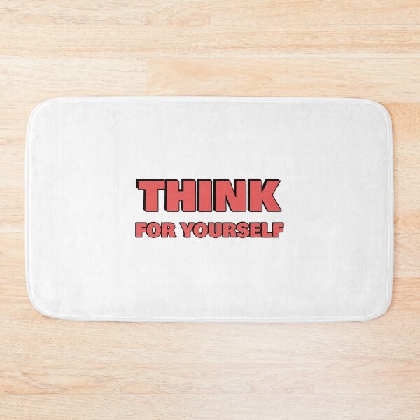 Item preview, THINK FOR YOURSELF designed and sold by Inspirationmotivation.