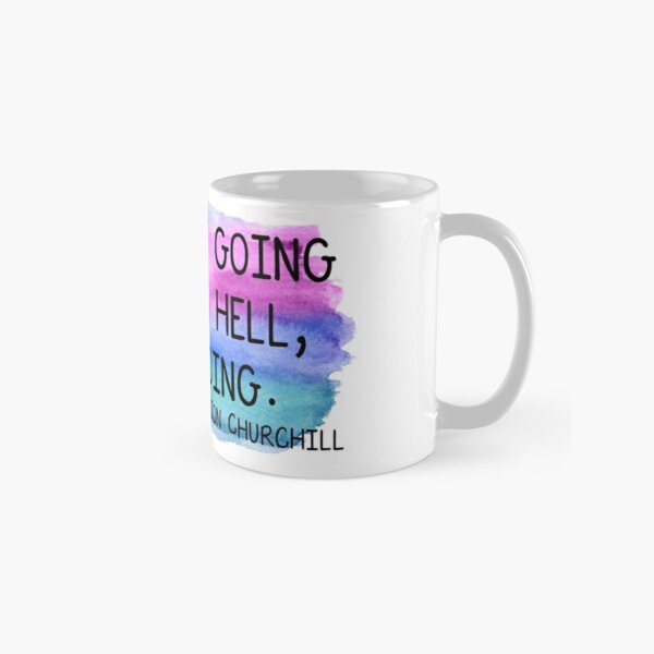 VTYOSQ Ceramic Cup,Dont Give Up If YouRe Going Through Hell Keep Going Mug 