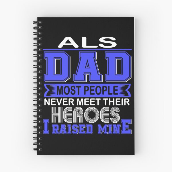 Item preview, Proud ALS Dad Most People Never Meet Their Heroes I Raise Mine designed and sold by frechettee.
