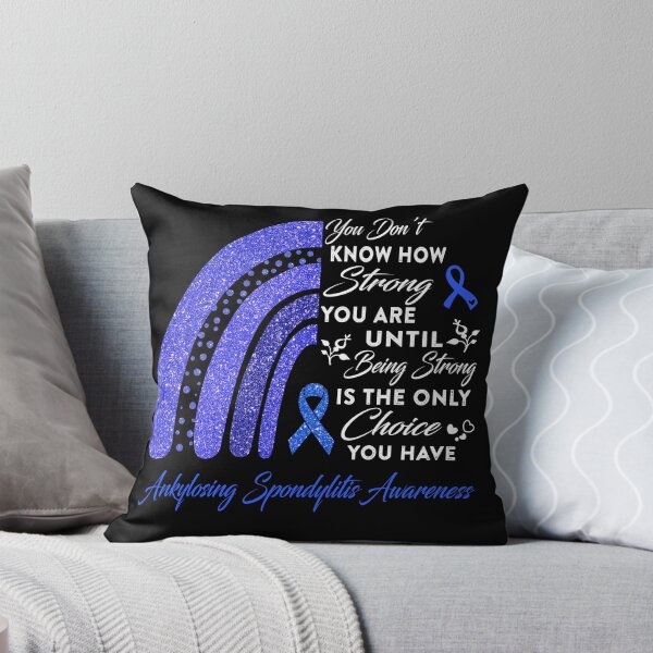 Item preview, You Don't Know How Strong You Are Rainbow Ankylosing Spondylitis Awareness designed and sold by Gillosina.