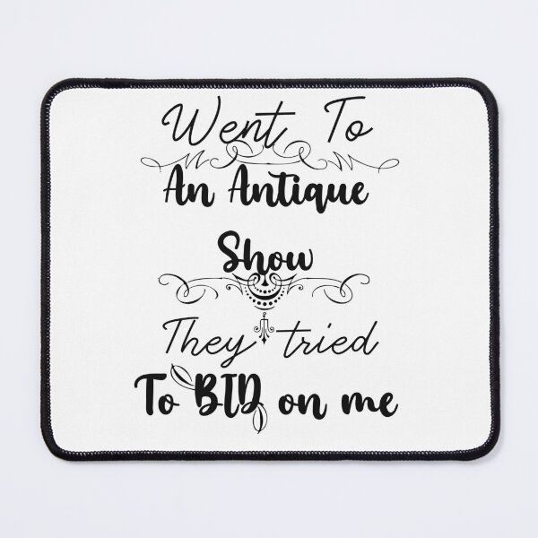 Item preview, I Went to an Antique Show They Tried to Bid on Me black dividers designed and sold by LilaDiams.