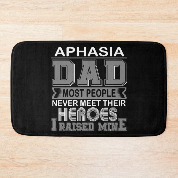 Item preview, Proud Aphasia Dad Most People Never Meet Their Heroes I Raise Mine designed and sold by frechettee.