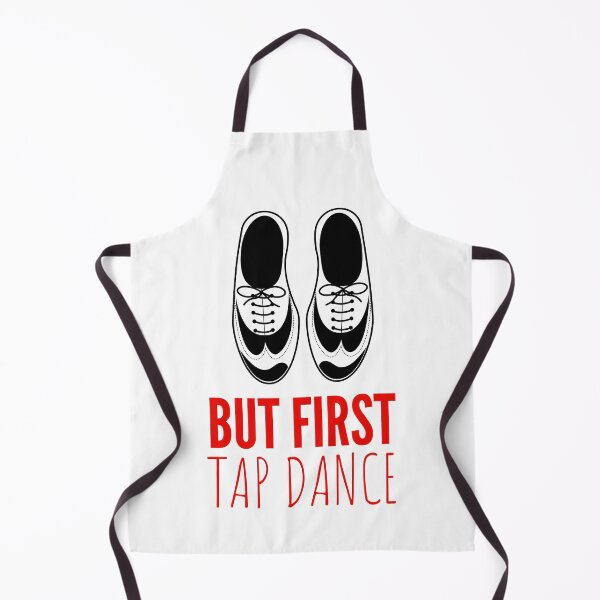 Item preview, But First Tap Dance designed and sold by Oreo2020 Creations.