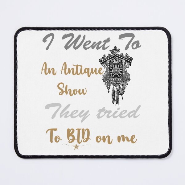 Item preview,  I Went to an Antique Show They Tried to Bid on Me black clock designed and sold by LilaDiams.
