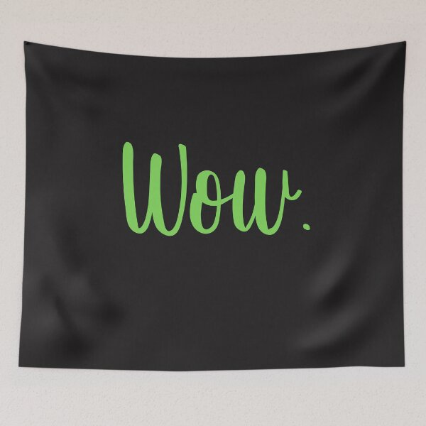 Item preview, Wow. Ttshirts designed and sold by Shevonda Thomas.