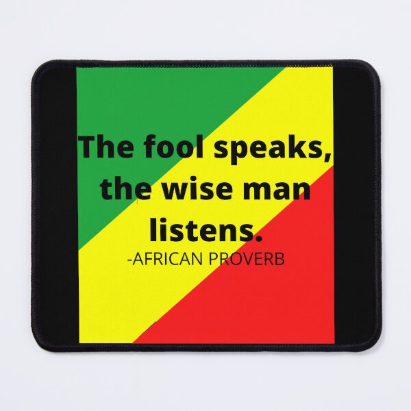 Item preview, African saying: The fool speaks, the wise man listens designed and sold by AfricanProverbs.