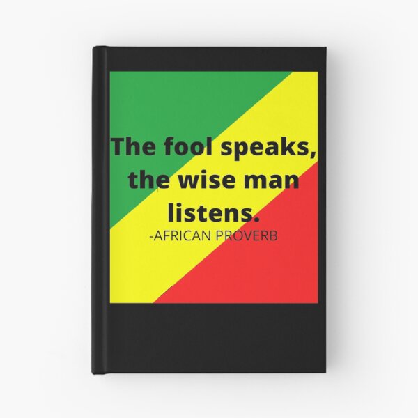 Item preview, African saying: The fool speaks, the wise man listens designed and sold by AfricanProverbs.