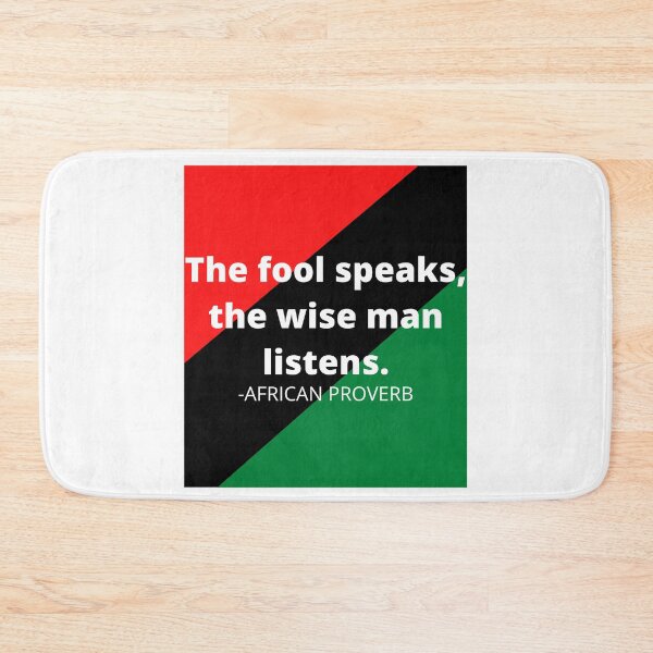 Item preview, African saying: The fool speaks, the wise man listens. designed and sold by AfricanProverbs.