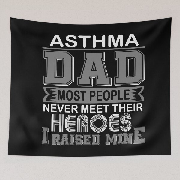 Item preview, Proud Asthma Dad Most People Never Meet Their Heroes I Raise Mine designed and sold by frechettee.