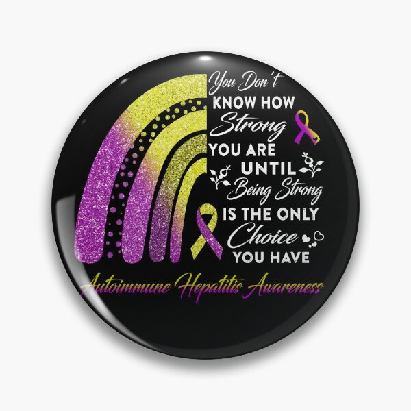 Item preview, You Don't Know How Strong You Are Rainbow Autoimmune Hepatitis Awareness designed and sold by Gillosina.