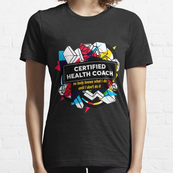 CERTIFIED HEALTH COACH Essential T-Shirt