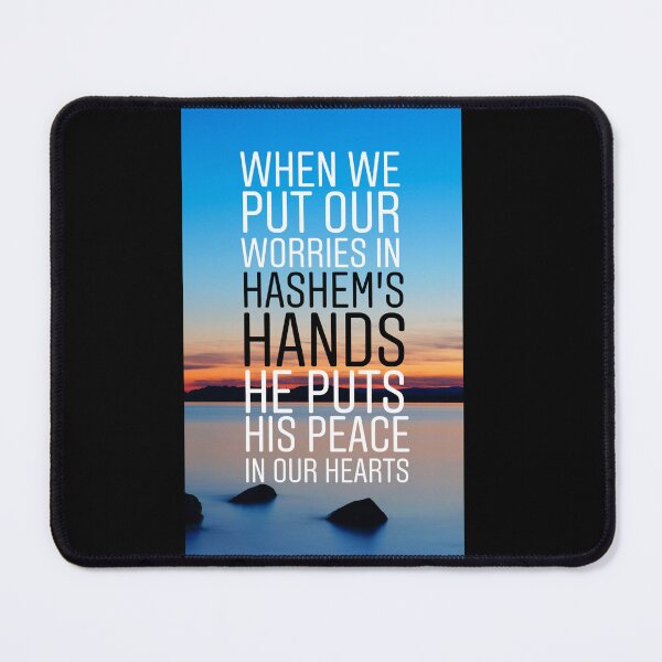 Item preview, When we put our worries in Hashem's Hands, He puts His peace in our hearts designed and sold by Stories To Inspire - Motivational Jewish Quotes.
