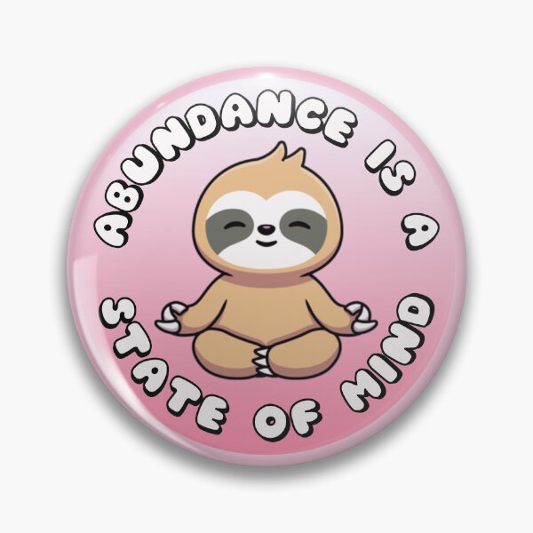 Item preview, Abundance Is A State Of Mind Meditating Sloth designed and sold by everything4eva.