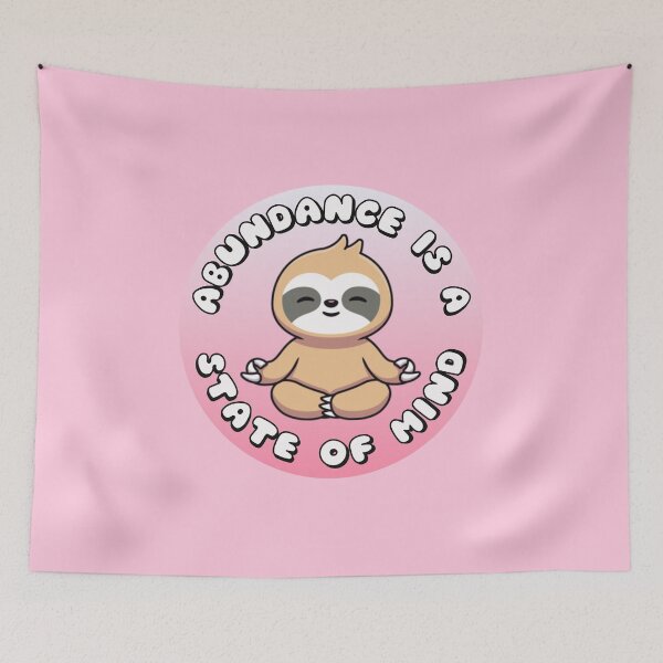 Item preview, Abundance Is A State Of Mind Meditating Sloth designed and sold by everything4eva.