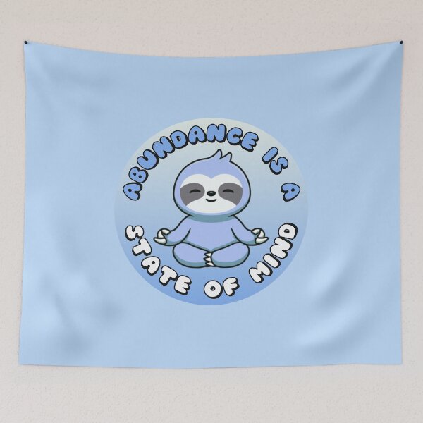 Item preview, Abundance Is A State Of Mind Meditating Sloth Blue designed and sold by everything4eva.