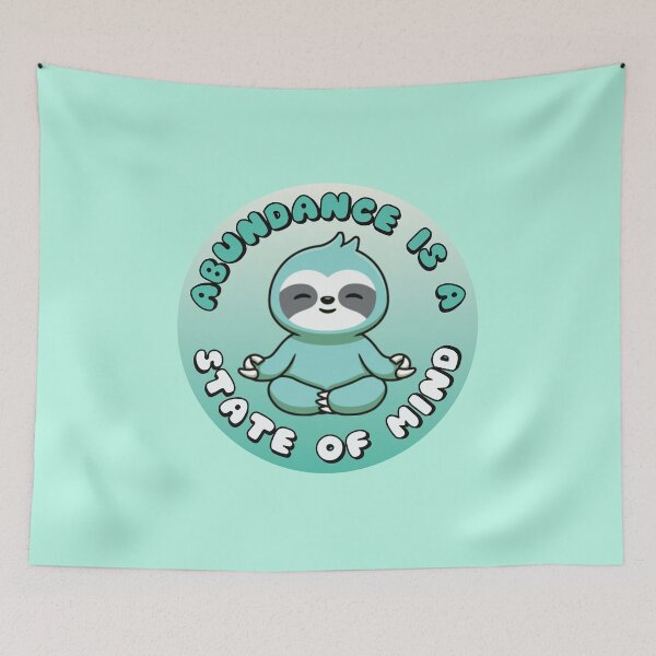 Item preview, Abundance Is A State Of Mind Meditating Sloth Turquoise designed and sold by everything4eva.