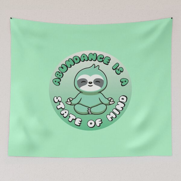 Item preview, Abundance Is A State Of Mind Meditating Sloth Green designed and sold by everything4eva.