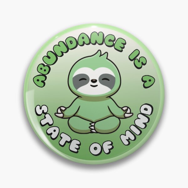 Item preview, Abundance Is A State Of Mind Meditating Sloth Green designed and sold by everything4eva.