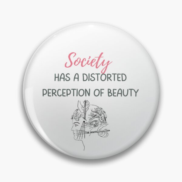 Item preview, Beautiful Society Has A Distorted Perception Of Beauty | Light Background designed and sold by embaarc.