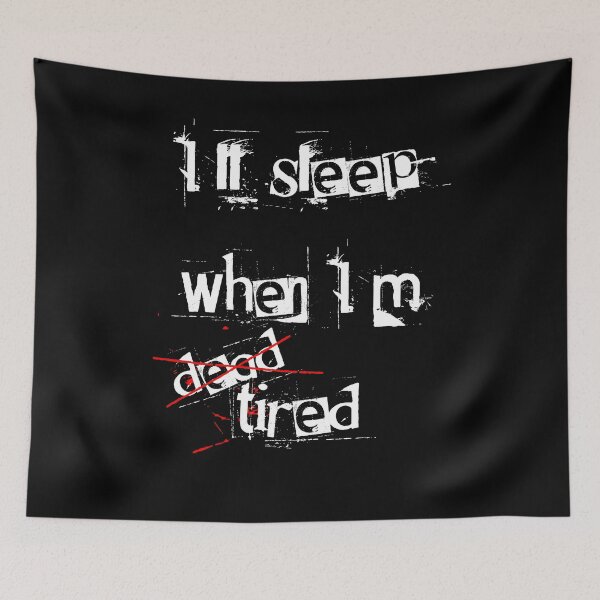 Item preview, Sleep when I'm dead designed and sold by stonestreet.