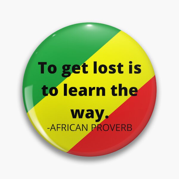Item preview, African saying: To get lost is to learn the way. designed and sold by AfricanProverbs.