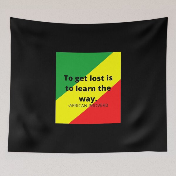 Item preview, African saying: To get lost is to learn the way. designed and sold by AfricanProverbs.