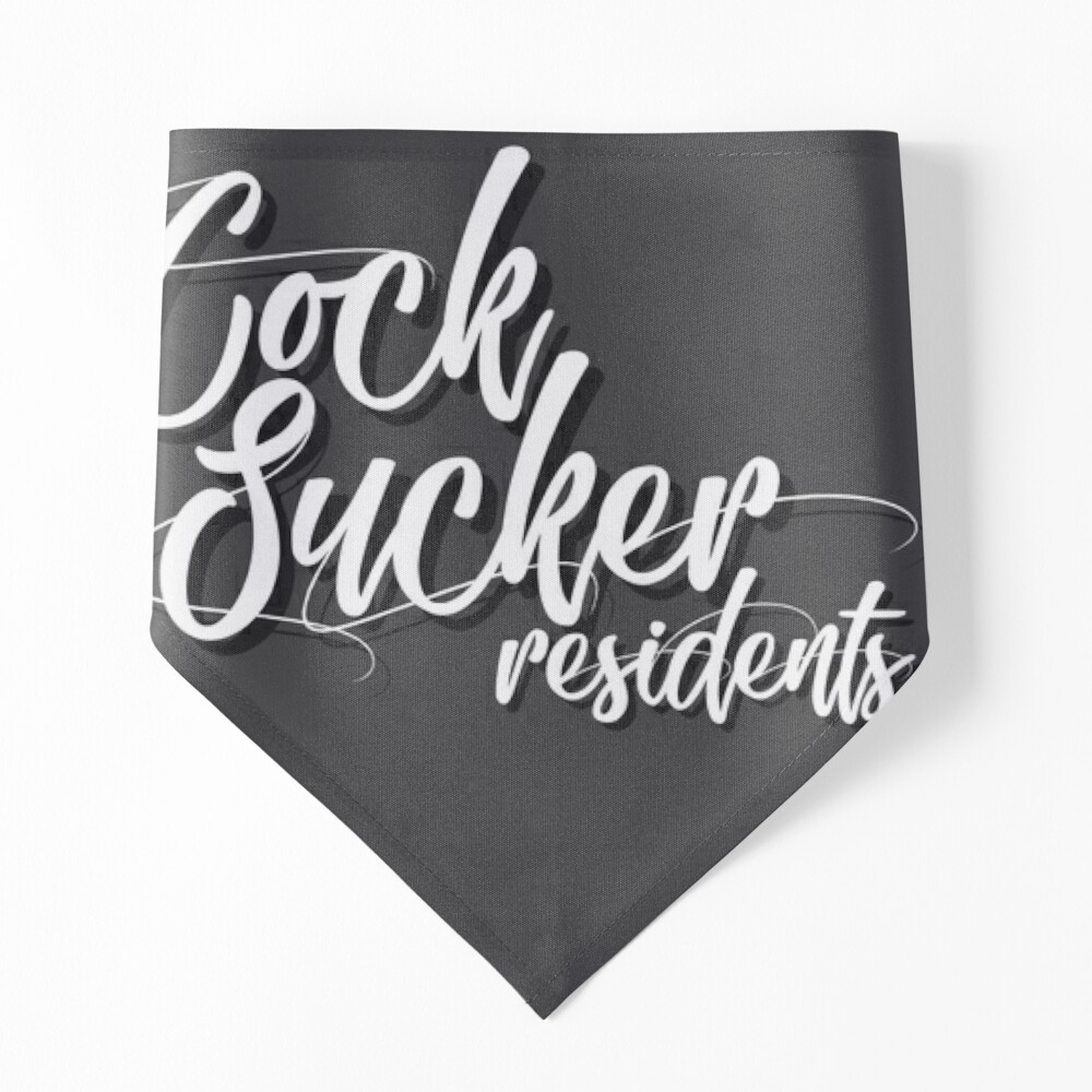 Cock Sucker Residents