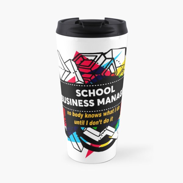 SCHOOL BUSINESS MANAGER Travel Mug