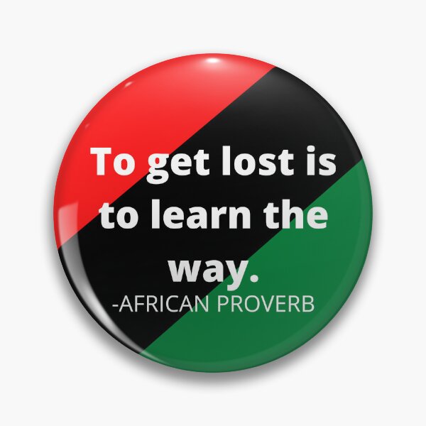 Item preview, African proverbs: To get lost is to learn the way designed and sold by AfricanProverbs.